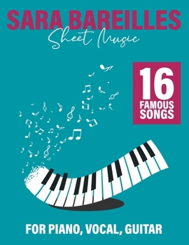Paperback Sara Bareilles Sheet Music: 16 Popular Songs for Piano, Vocal, Guitar Book