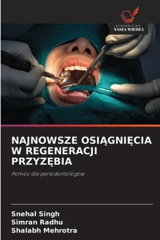Paperback Najnowsze Osi&#260;gni&#280;cia W Regeneracji Przyz&#280;bia [Polish] Book