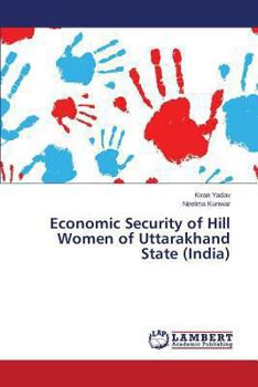 Paperback Economic Security of Hill Women of Uttarakhand State (India) Book