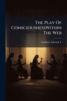 Paperback The Play Of ConsciousnessWithin The Web Book
