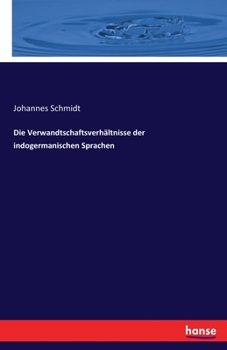 Die Verwandtschaftsverhaltnisse Der Indogermanischen Sprachen
