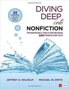 Paperback Diving Deep Into Nonfiction, Grades 6-12: Transferable Tools for Reading Any Nonfiction Text Book