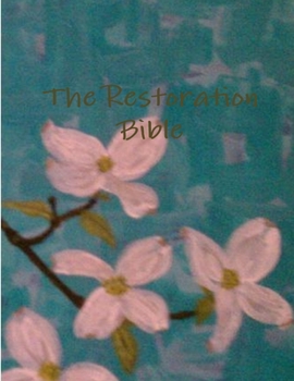 Paperback The Restoration Bible Book