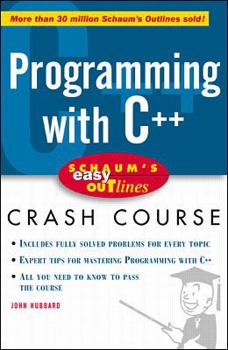 Paperback Schaum's Easy Outline: Programming with C++ Book