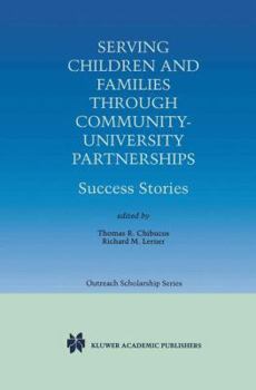 Paperback Serving Children and Families Through Community-University Partnerships: Success Stories Book