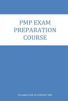 Paperback PMP Exam Preparation course: Course Contents for 35 Contact Hrs. Program Book