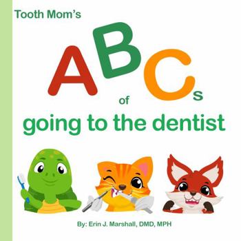 Board book ABC's of Going to the Dentist Book
