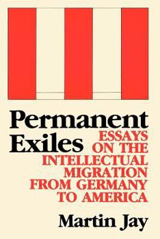 Paperback Permanent Exiles: Essays on the Intellectual Migration from Germany to America Book