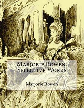 Paperback Marjorie Bowen: Selective Works Book