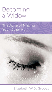 Paperback Becoming a Widow: The Ache of Missing Your Other Half Book