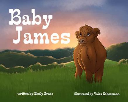 Hardcover Baby James: A Happy Hens and Highlands Tale Book