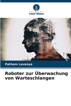 Paperback Roboter zur Überwachung von Warteschlangen [German] Book