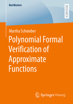 Paperback Polynomial Formal Verification of Approximate Functions Book