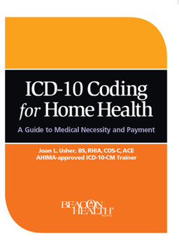Paperback ICD-10 Coding for Home Health: A Guide to Medical Necessity and Payment Book