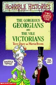 Paperback Gorgeous Georgians and Vile Victorians Book