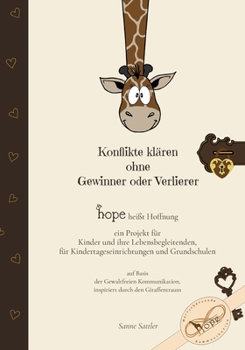 Paperback Konflikte klären ohne Gewinner oder Verlierer: hope heißt Hoffnung [German] Book