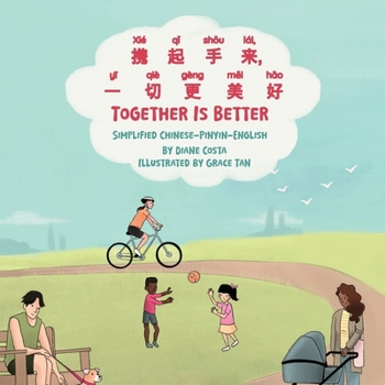 Together Is Better (Simplified Chinese-Pinyin-English)