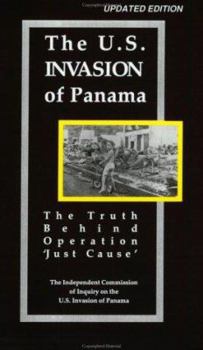 Paperback The U.S. Invasion of Panama: The Truth Behind Operational 'Just Cause' Book