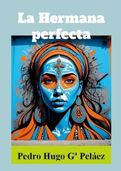 Paperback La Hermana perfecta [Spanish] Book