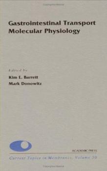 Hardcover Gastrointestinal Transport, Molecular Physiology (Volume 50) (Current Topics in Membranes, Volume 50) Book