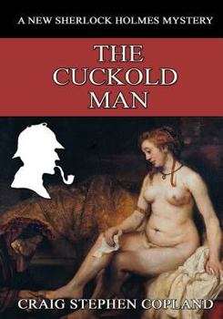 Paperback The Cuckold Man - Large Print: A New Sherlock Holmes Mystery Book