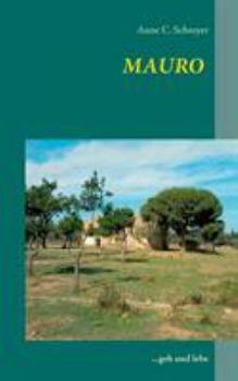 Paperback Mauro: ...geh und lebe [German] Book