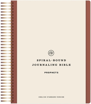Hardcover ESV Spiral-Bound Journaling Bible, Prophets (Hardcover) Book