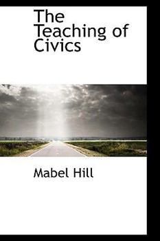 Paperback The Teaching of Civics Book