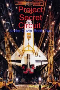 Paperback Project Secret Circuit ("Under Cover-Book Two") Book