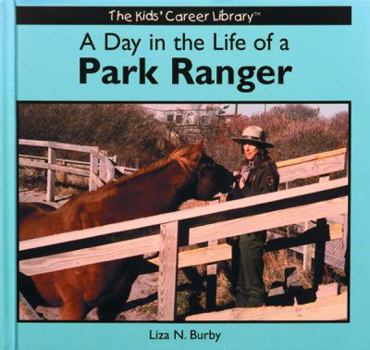Hardcover A Day in the Life of a Park Ranger Book