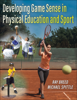 Paperback Developing Game Sense in Physical Education and Sport Book