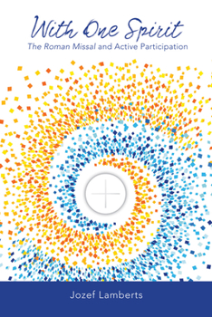 Paperback With One Spirit: The Roman Missal and Active Participation Book