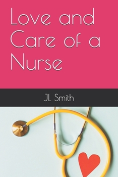 Paperback Love and Care of a Nurse Book