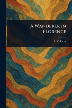 Paperback A Wanderer in Florence Book