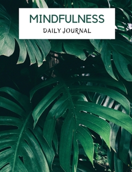 Mindfulness Daily Journal: Record ThoughtsReflections and LearningsMeditationTo Do List and more140 pages
