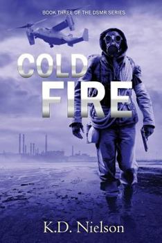 Paperback Cold Fire: Book Three of the DMSR Series Book