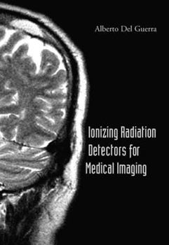 Hardcover Ionizing Radiation Detectors for Med... Book
