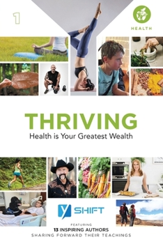 Paperback YSHIFT Thriving: Health Is Your Greatest Wealth Book