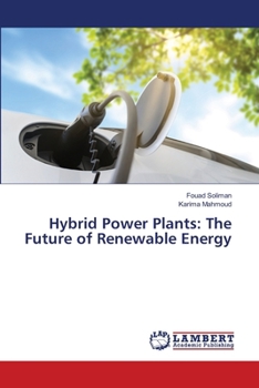 Hybrid Power Plants: The Future of Renewable Energy