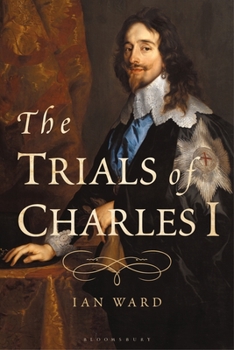 Paperback The Trials of Charles I Book