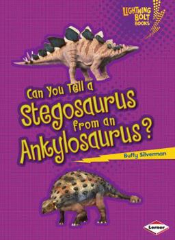 Can You Tell a Stegosaurus from an Ankylosaurus? - Book  of the Dinosaur Look-Alikes