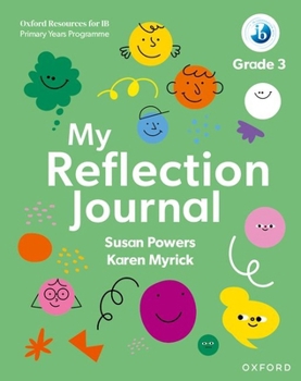 Paperback Oxford Resources for IB PYP My Reflection Journal Grade 3 Book