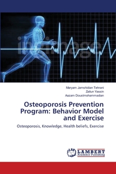 Paperback Osteoporosis Prevention Program: Behavior Model and Exercise Book