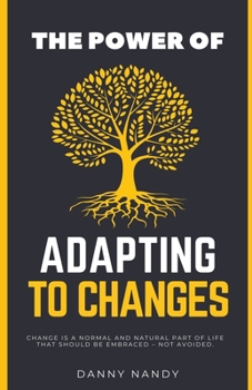 Paperback The Power of Adapting To Changes Book