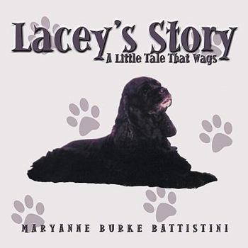 Paperback Lacey's Story: A Little Tale That Wags Book