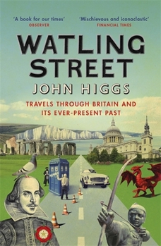 Paperback Watling Street: Travels Through Britain and Its Ever-Present Past Book