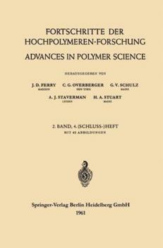 Advances in Polymer Science, Volume 2/4: Fortschritte Der Hochpolymeren-Forschung - Book  of the Advances in Polymer Science