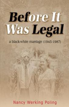 Paperback Before It Was Legal: a black-white marriage (1945-1987) Book