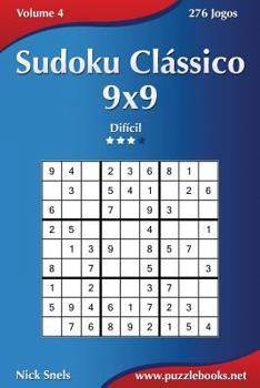 Paperback Sudoku Clássico 9x9 - Difícil - Volume 4 - 276 Jogos [Portuguese] Book