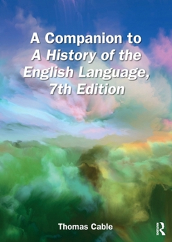 Paperback A Companion to a History of the English Language, 7th Edition Book